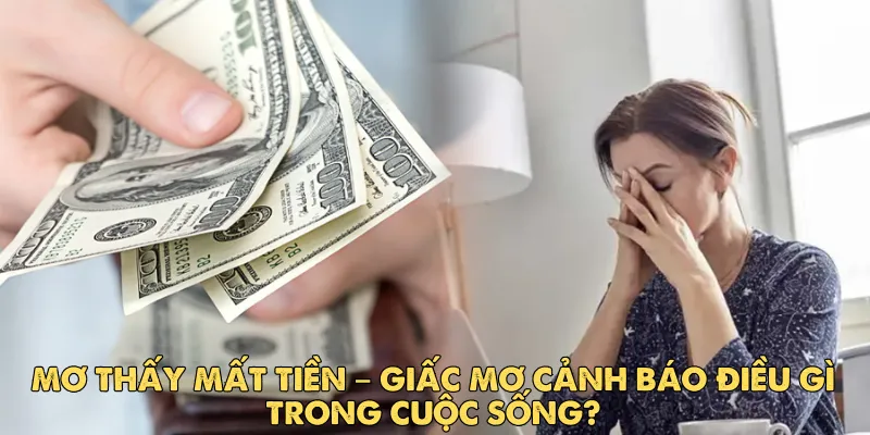 mơ thấy mất tiền
